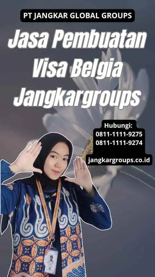 Jasa Pembuatan Visa Belgia Jangkargroups