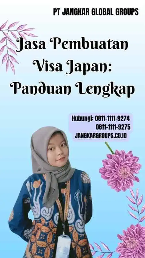 Jasa Pembuatan Visa Japan Panduan Lengkap