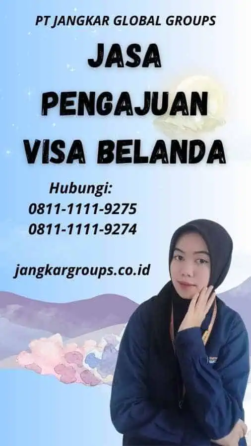 Jasa Pengajuan Visa Belanda