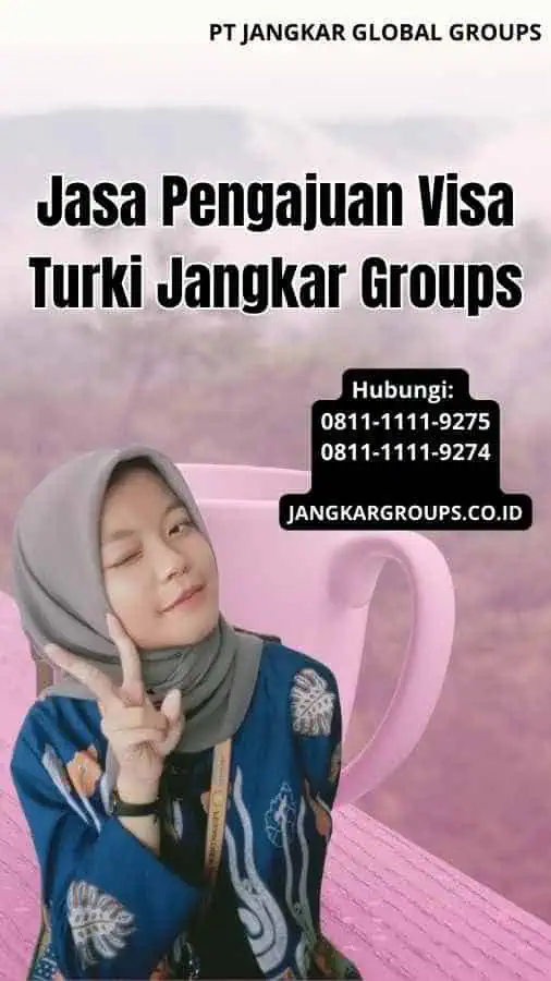 Jasa Pengajuan Visa Turki Jangkar Groups