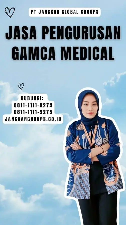 Jasa Pengurusan Gamca Medical