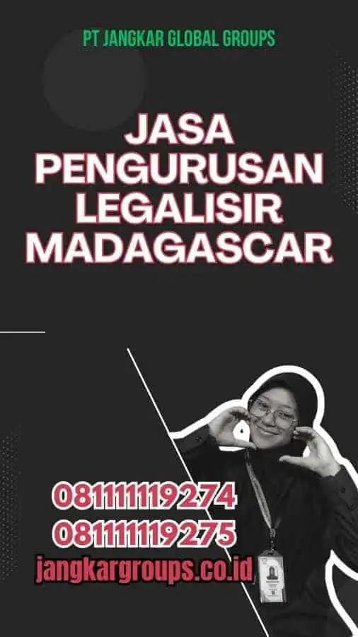 Jasa Pengurusan Legalisir Madagascar