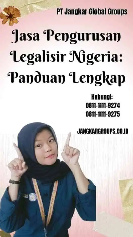 Jasa Pengurusan Legalisir Nigeria Panduan Lengkap