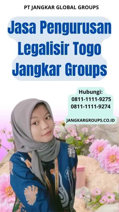 Jasa Pengurusan Legalisir Togo Jangkar Groups