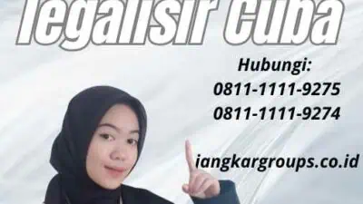 Jasa Pengurusan legalisir Cuba