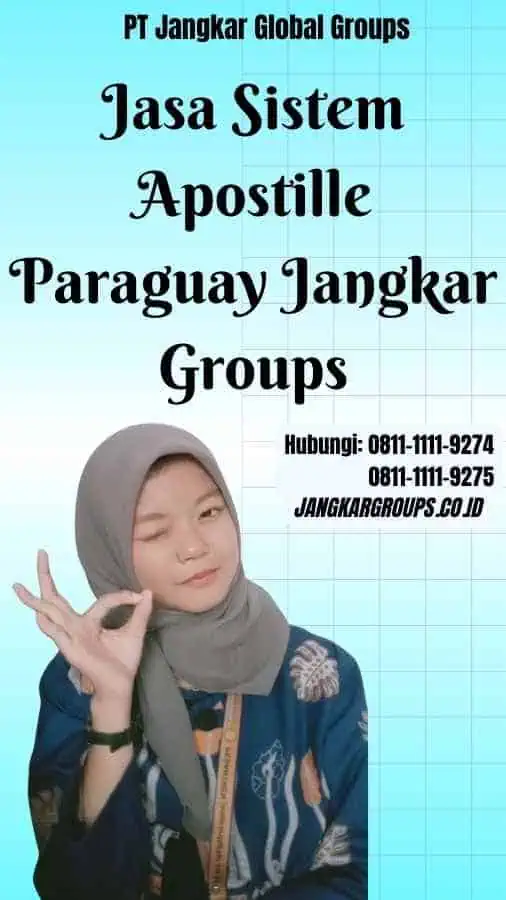 Jasa Sistem Apostille Paraguay Jangkar Groups