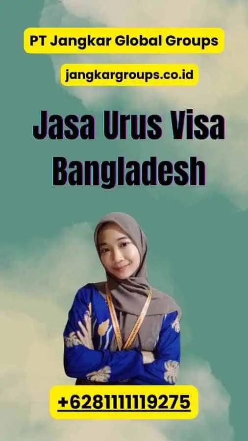 Jasa Urus Visa Bangladesh