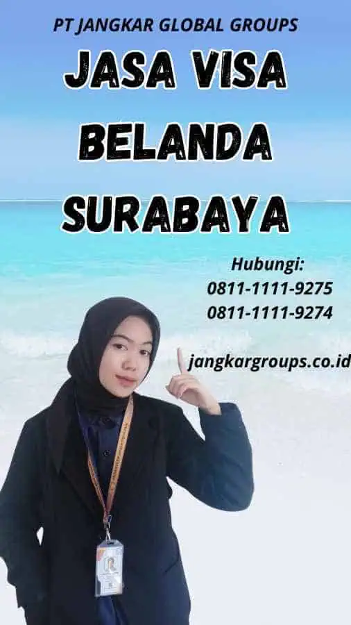 Jasa VIsa Belanda Surabaya