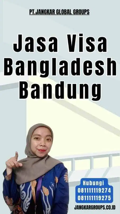 Jasa Visa Bangladesh Bandung