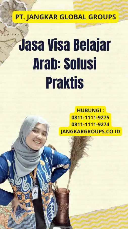 Jasa Visa Belajar Arab: Solusi Praktis