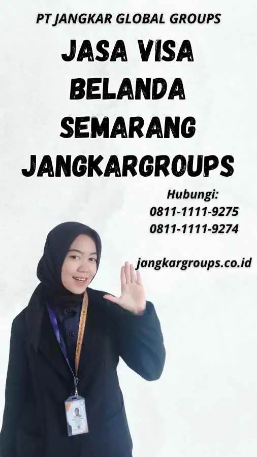 Jasa Visa Belanda Semarang Jangkargroups