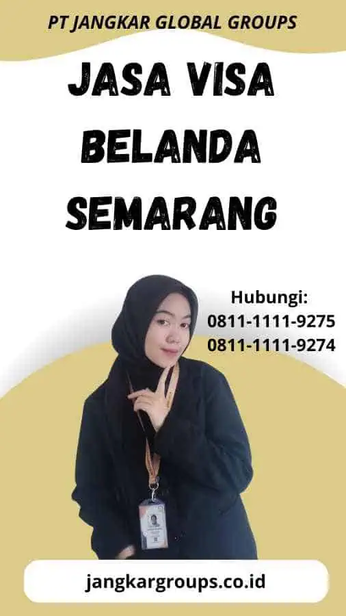 Jasa Visa Belanda Semarang