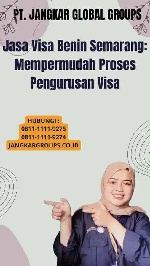 Jasa Visa Benin Semarang: Mempermudah Proses Pengurusan Visa