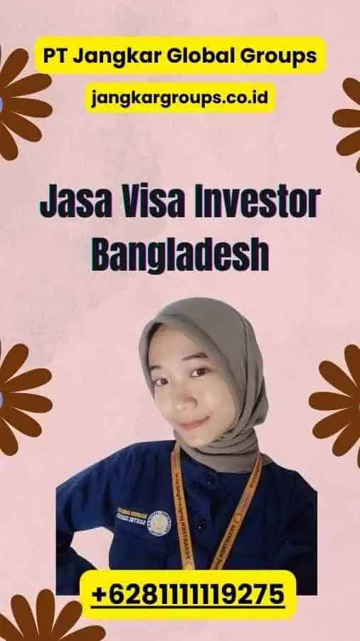 Jasa Visa Investor Bangladesh