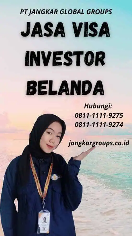 Jasa Visa Investor Belanda