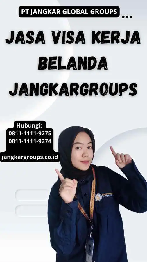 Jasa Visa Kerja Belanda Jangkargroups