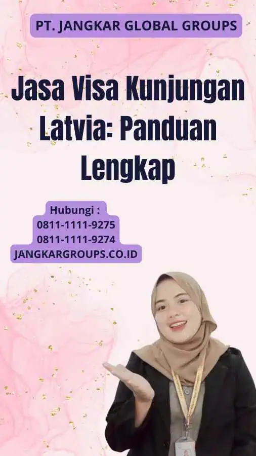 Jasa Visa Kunjungan Latvia: Panduan Lengkap