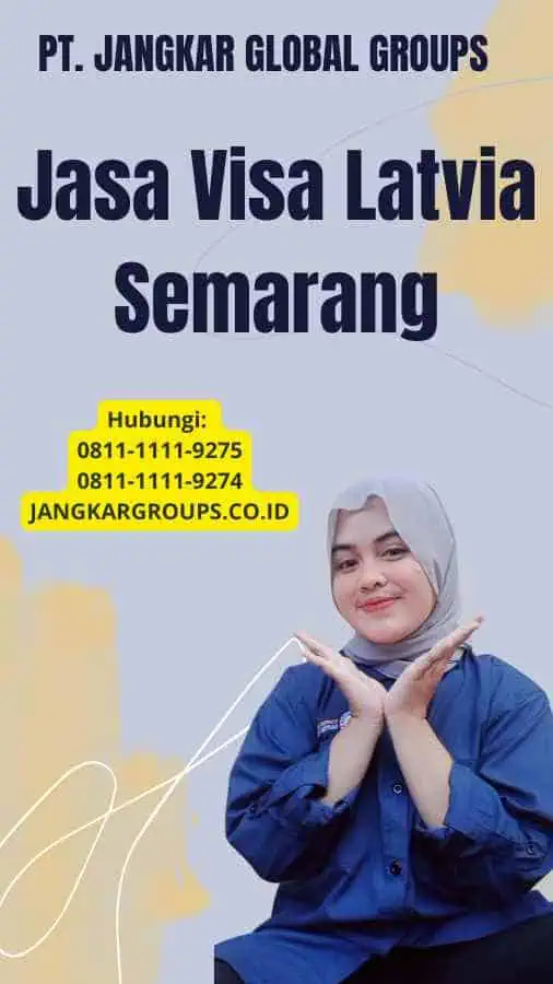 Jasa Visa Latvia Semarang