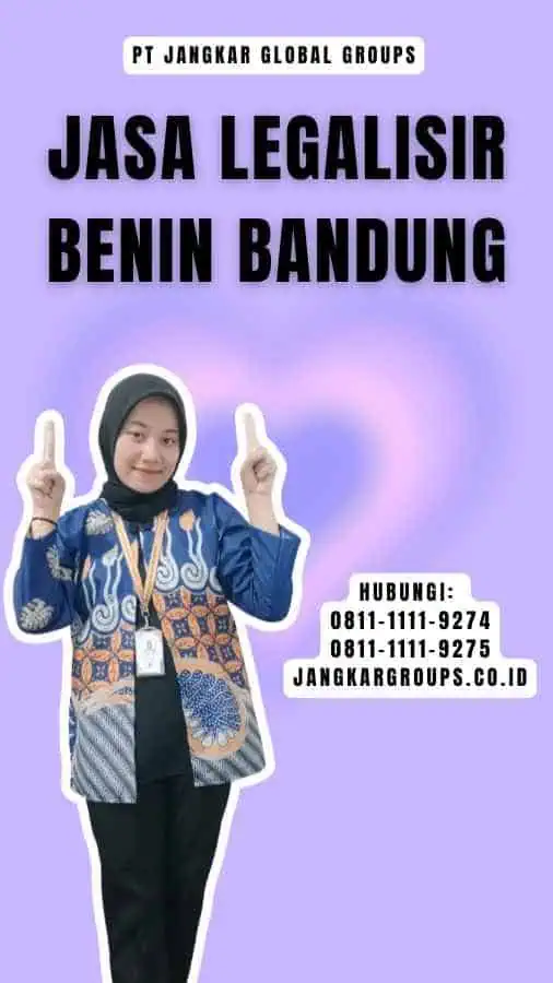 Jasa legalisir Benin Bandung