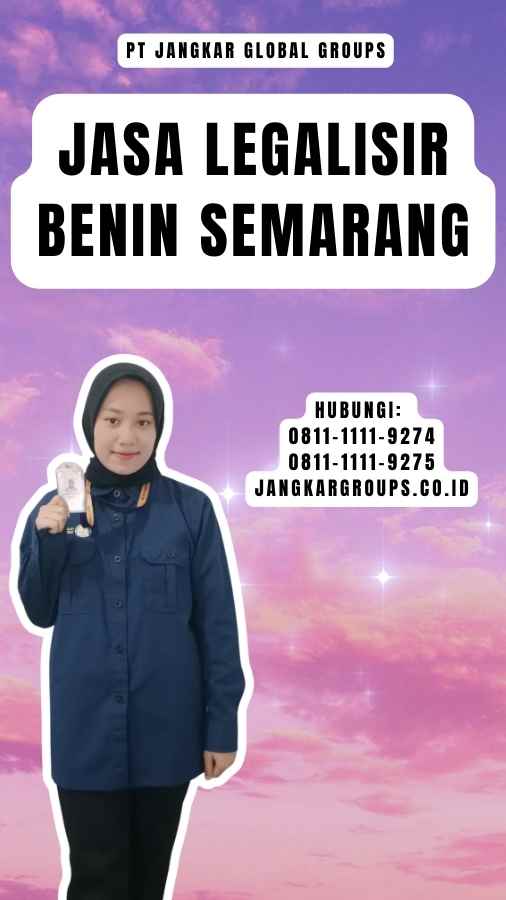 Jasa legalisir Benin Semarang