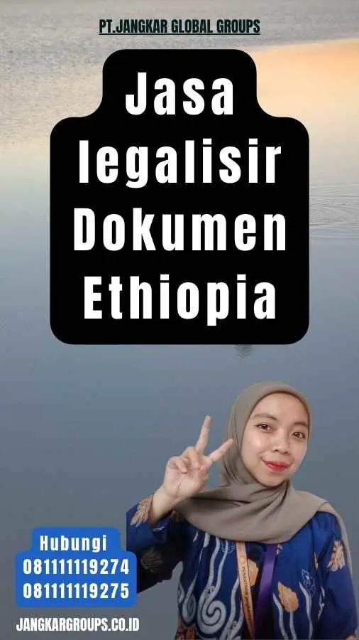 Jasa legalisir Dokumen Ethiopia