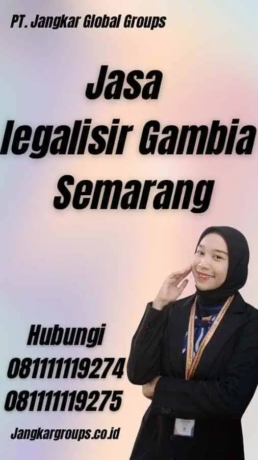 Jasa legalisir Gambia Semarang