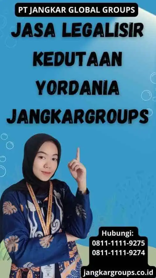 Jasa legalisir Kedutaan Yordania Jangkargroups