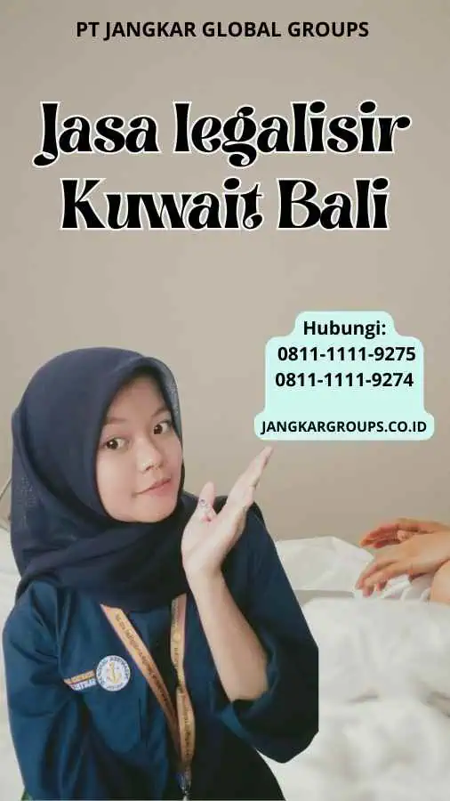 Jasa legalisir Kuwait Bali