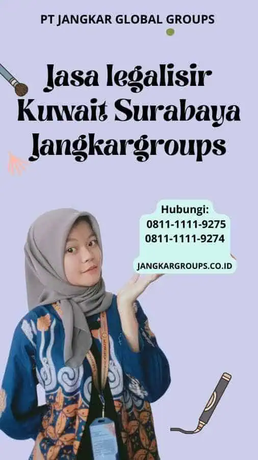 Jasa legalisir Kuwait Surabaya Jangkargroups