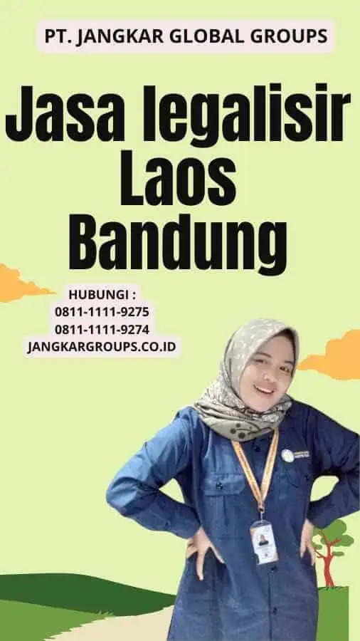 Jasa legalisir Laos Bandung