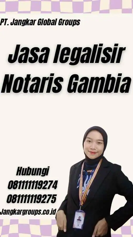 Jasa legalisir Notaris Gambia