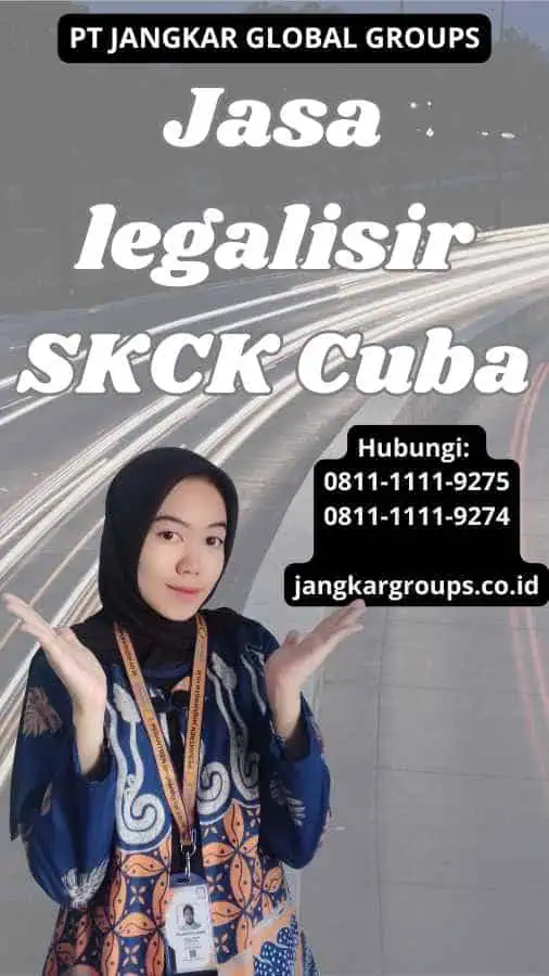 Jasa legalisir SKCK Cuba