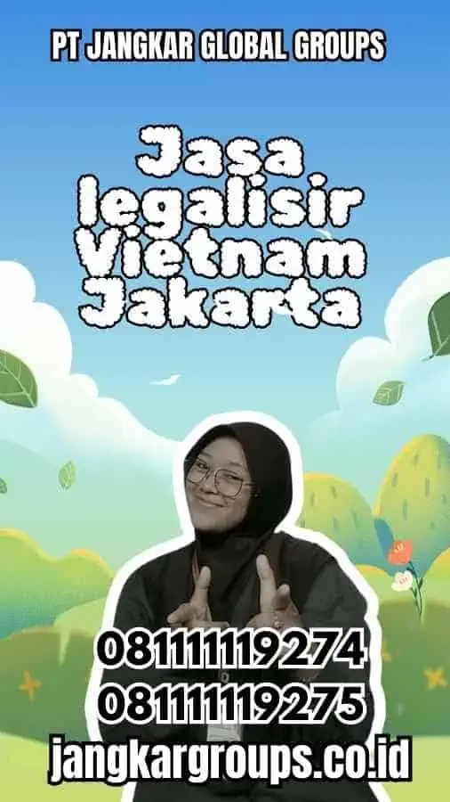 Jasa legalisir Vietnam Jakarta