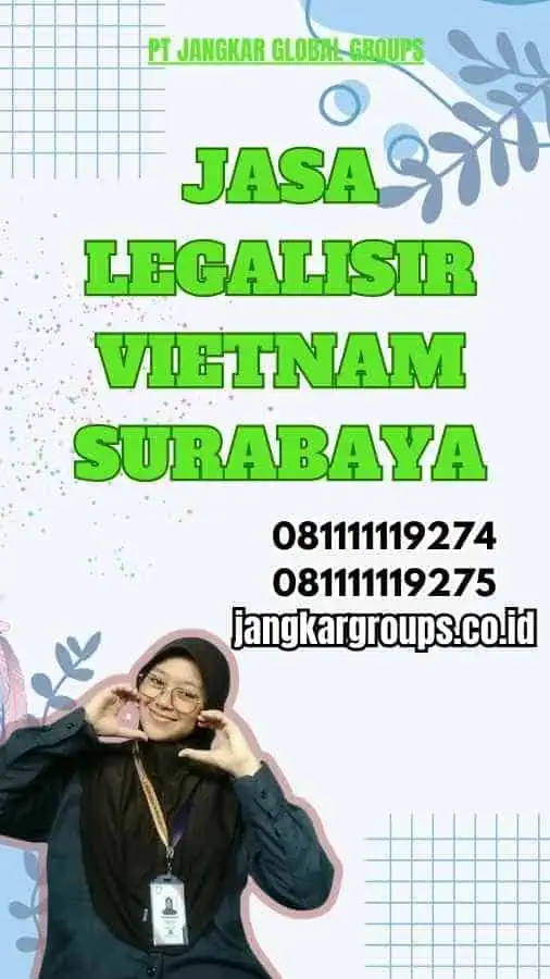 Jasa legalisir Vietnam Surabaya