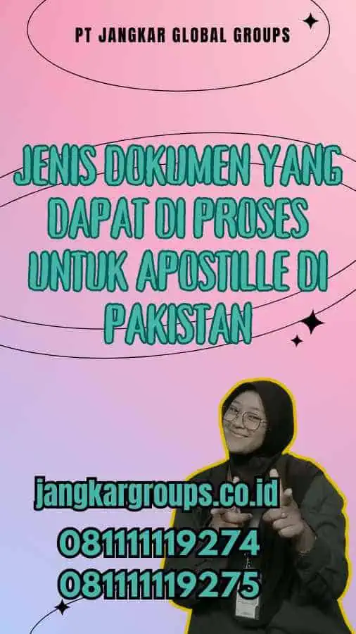 Jenis Dokumen yang Dapat Di proses untuk Apostille di Pakistan