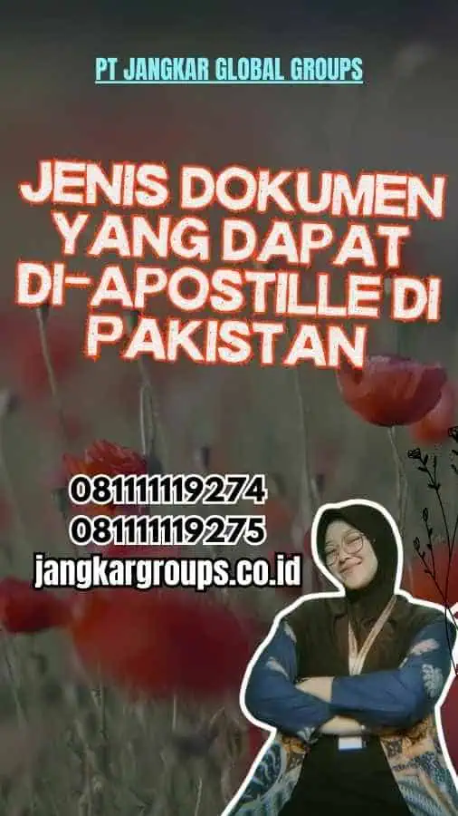 Jenis Dokumen yang Dapat di-Apostille di Pakistan