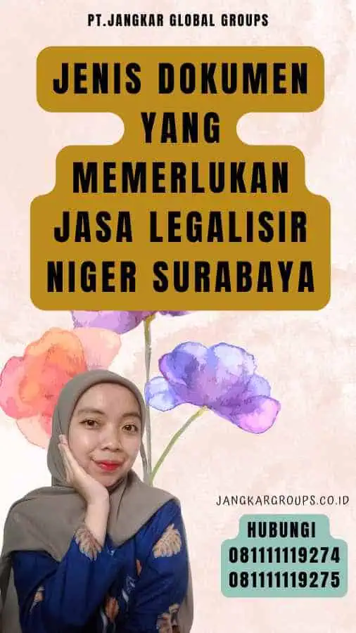 Jenis Dokumen yang Memerlukan Jasa Legalisir Niger Surabaya