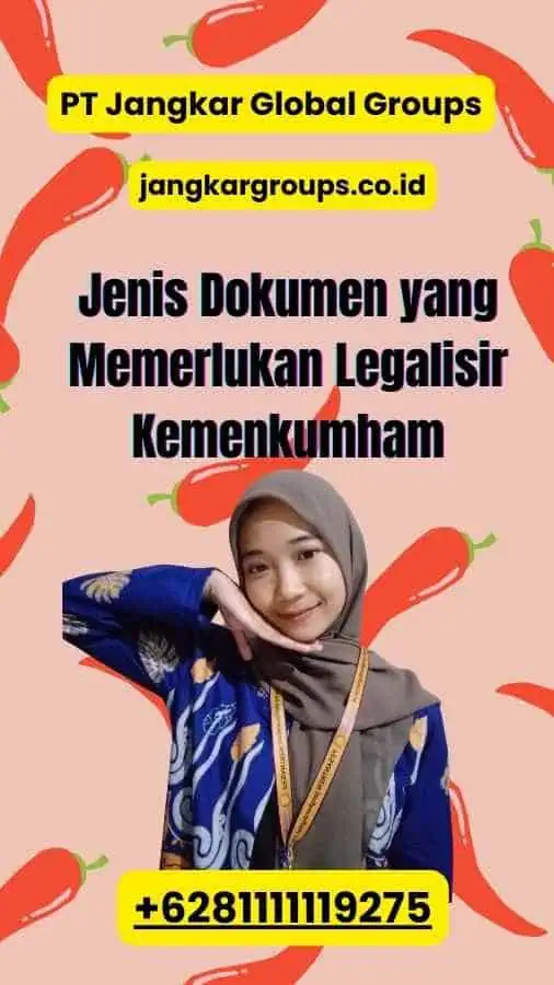 Jenis Dokumen yang Memerlukan Legalisir Kemenkumham