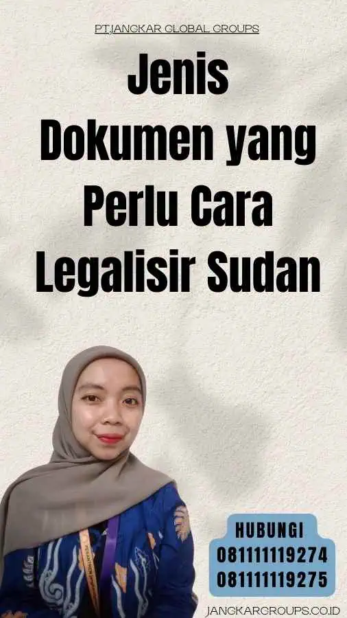 Jenis Dokumen yang Perlu Cara Legalisir Sudan