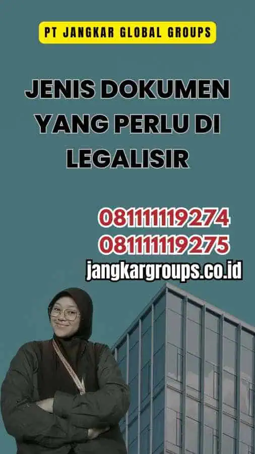 Jenis Dokumen yang Perlu Di legalisir