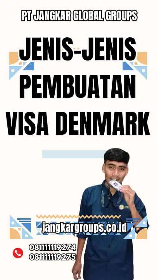 Jenis-Jenis Pembuatan Visa Denmark