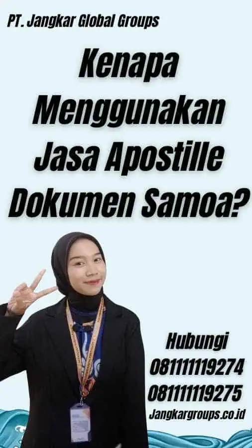 Kenapa Menggunakan Jasa Apostille Dokumen Samoa?