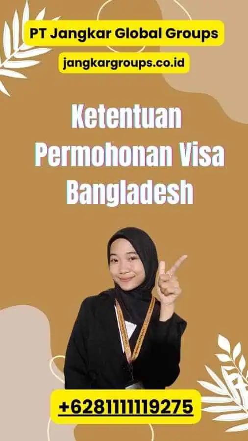 Ketentuan Permohonan Visa Bangladesh