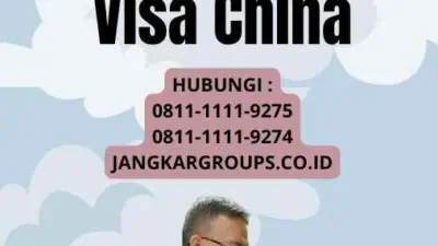 Ketentuan Permohonan Visa China