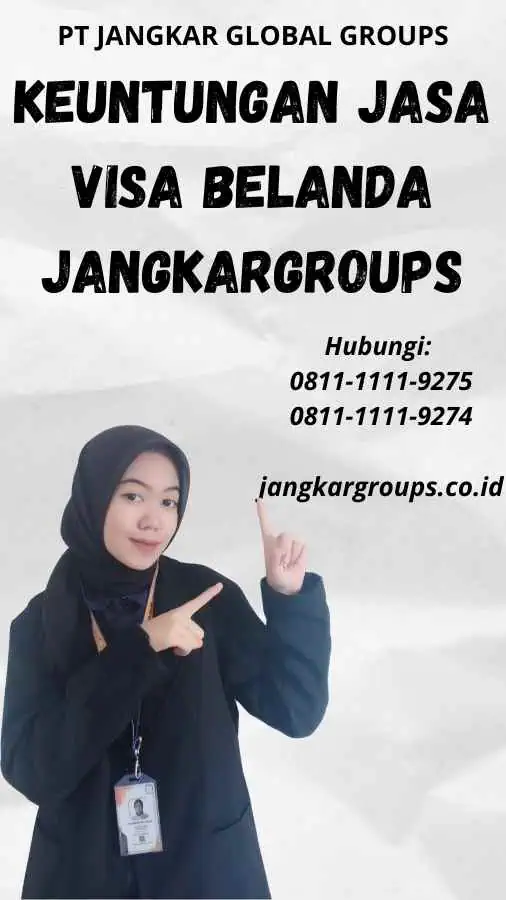 Keuntungan Jasa Visa Belanda Jangkargroups