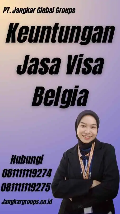 Keuntungan Jasa Visa Belgia