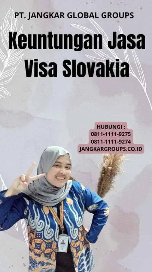 Keuntungan Jasa Visa Slovakia