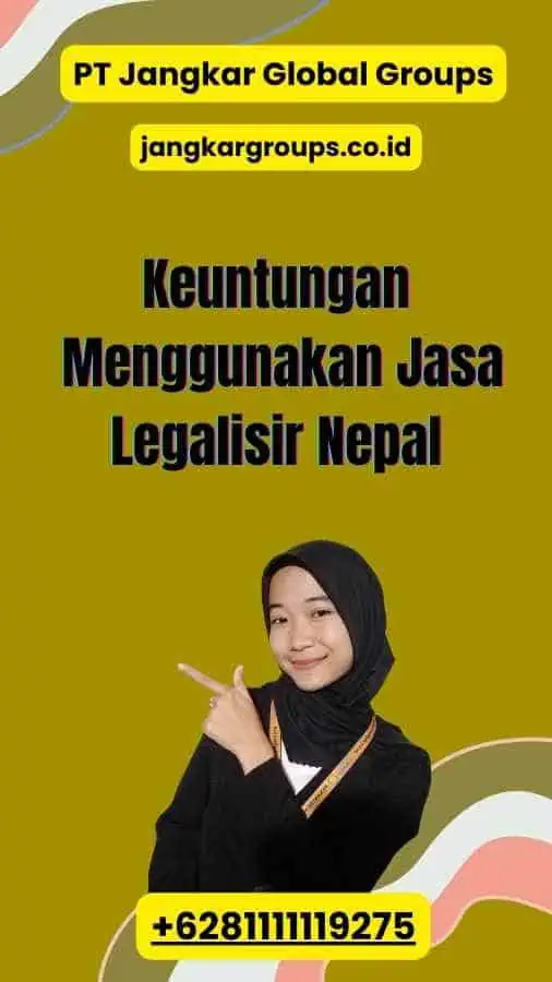 Keuntungan Menggunakan Jasa Legalisir Nepal