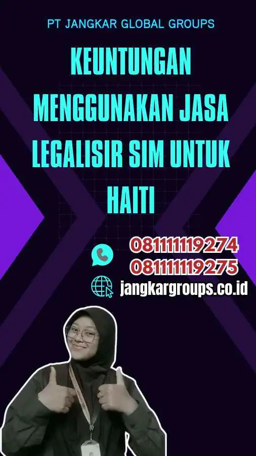 Keuntungan Menggunakan Jasa Legalisir SIM untuk Haiti