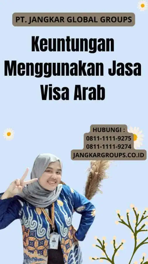 Keuntungan Menggunakan Jasa Visa Arab